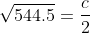 \sqrt{544.5}=\frac{c}{2}
