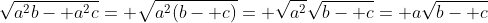 \sqrt{a^2b- a^2c}= \sqrt{a^2(b- c)}= \sqrt{a^2}\sqrt{b- c}= a\sqrt{b- c}
