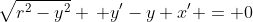\sqrt{r^2-y^2} \, y'-y x' = 0
