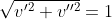 \sqrt{v'^2+v''^2}=1