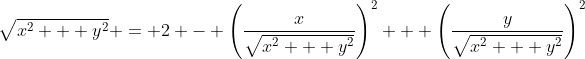 \sqrt{x^2 + y^2} = 2 - \left(\frac{x}{\sqrt{x^2 + y^2}}\right)^2 + \left(\frac{y}{\sqrt{x^2 + y^2}}\right)^2