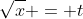 \sqrt{x} = t