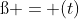 \ss = (t)