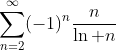 \sum\limits^\infty_{n=2}(-1)^n\frac{n}{\ln n}