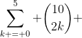 \sum\limits_{k = 0}^5 \binom{10}{2k} 
