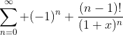 \sum^{\infty}_{n=0} (-1)^n \frac{(n-1)!}{(1+x)^n}