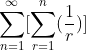 \sum^{\infty}_{n=1}[\sum^{n}_{r=1}(\frac{1}{r})]
