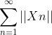 \sum^{\infty}_{n=1}||Xn||