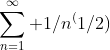 \sum^{\infty}_{n=1} 1/n^(1/2)