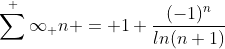 \sum^ \infty_ {n = 1} \frac{(-1)^n}{ln(n+1)}