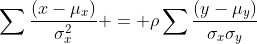 \sum{\frac{(x-\mu_x)}{\sigma_x^2}} = \rho\sum{\frac{(y-\mu_y)}{\sigma_x\sigma_y}}