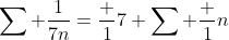 \sum \frac{1}{7n}=\frac 17 \sum \frac 1n
