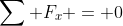 \sum F_x = 0
