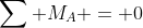 \sum M_A = 0