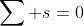 \sum s=0
