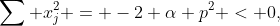 \sum x_j^2 = -2 \alpha p^2 < 0,