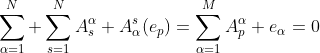 \sum_{\alpha=1}^N \sum_{s=1}^NA^{\alpha}_s A^s_{\alpha}(e_p)=\sum_{\alpha=1}^MA^{\alpha}_p e_{\alpha}=0