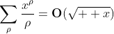 \sum_{\rho}\frac{x^{\rho}}{\rho}=\textbf{O}(\sqrt{  x})