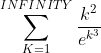 \sum_{K=1}^{INFINITY}\frac{k^{2}}{e^{k^{3}}}