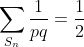 \sum_{S_n}\frac1{pq}=\frac12