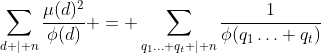 \sum_{d | n}\frac{\mu(d)^2}{\phi(d)} = \sum_{q_1\hdots q_t | n}\frac{1}{\phi(q_1\hdots q_t)}