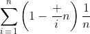 \sum_{i\,=\,1}^n\left(1-\frac in\right)\frac1n