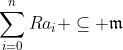 \sum_{i=0}^nRa_i \subseteq \mathfrak{m}