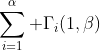 \sum_{i=1}^{\alpha} \Gamma_i(1,\beta)