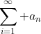 \sum_{i=1}^{\infty} a_n