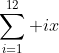 \sum_{i=1}^{12} ix