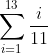 \sum_{i=1}^{13}\frac{i}{11}