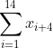 \sum_{i=1}^{14}x_{i+4}