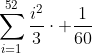 \sum_{i=1}^{52}\frac{i^2}{3}\cdot \frac{1}{60}