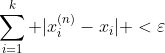 \sum_{i=1}^{k} |x^{(n)}_i-x_i| <\varepsilon