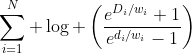 \sum_{i=1}^N \log \left(\frac{e^{D_i/w_i}+1}{e^{d_i/w_i}-1}\right)