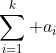 \sum_{i=1}^k a_i