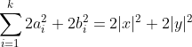 \sum_{i=1}^k2a_i^2+2b_i^2=2|x|^2+2|y|^2