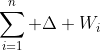 \sum_{i=1}^n \Delta W_i