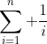\sum_{i=1}^n \frac{1}{i}