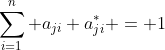 \sum_{i=1}^n a_{ji} a^*_{ji} = 1