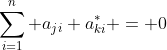 \sum_{i=1}^n a_{ji} a^*_{ki} = 0