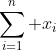 \sum_{i=1}^n x_i