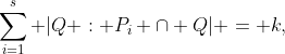 \sum_{i=1}^s |Q : P_i \cap Q| = k,