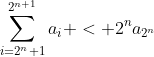 \sum_{i=2^n+1}^{2^{n+1}}a_i < 2^na_{2^n}