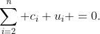 \sum_{i=2}^n c_i u_i =0.