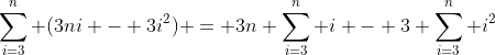 \sum_{i=3}^n (3ni - 3i^2) = 3n \sum_{i=3}^n i - 3 \sum_{i=3}^n i^2