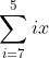 \sum_{i=7}^5ix