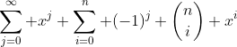 \sum_{j=0}^\infty x^j \sum_{i=0}^n (-1)^j \binom{n}{i} x^i