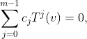 \sum_{j=0}^{m-1}c_jT^j(v)=0,