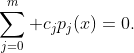 \sum_{j=0}^m c_jp_j(x)=0.